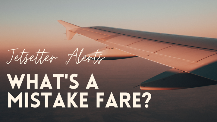 Airline Mistake Fare Guide